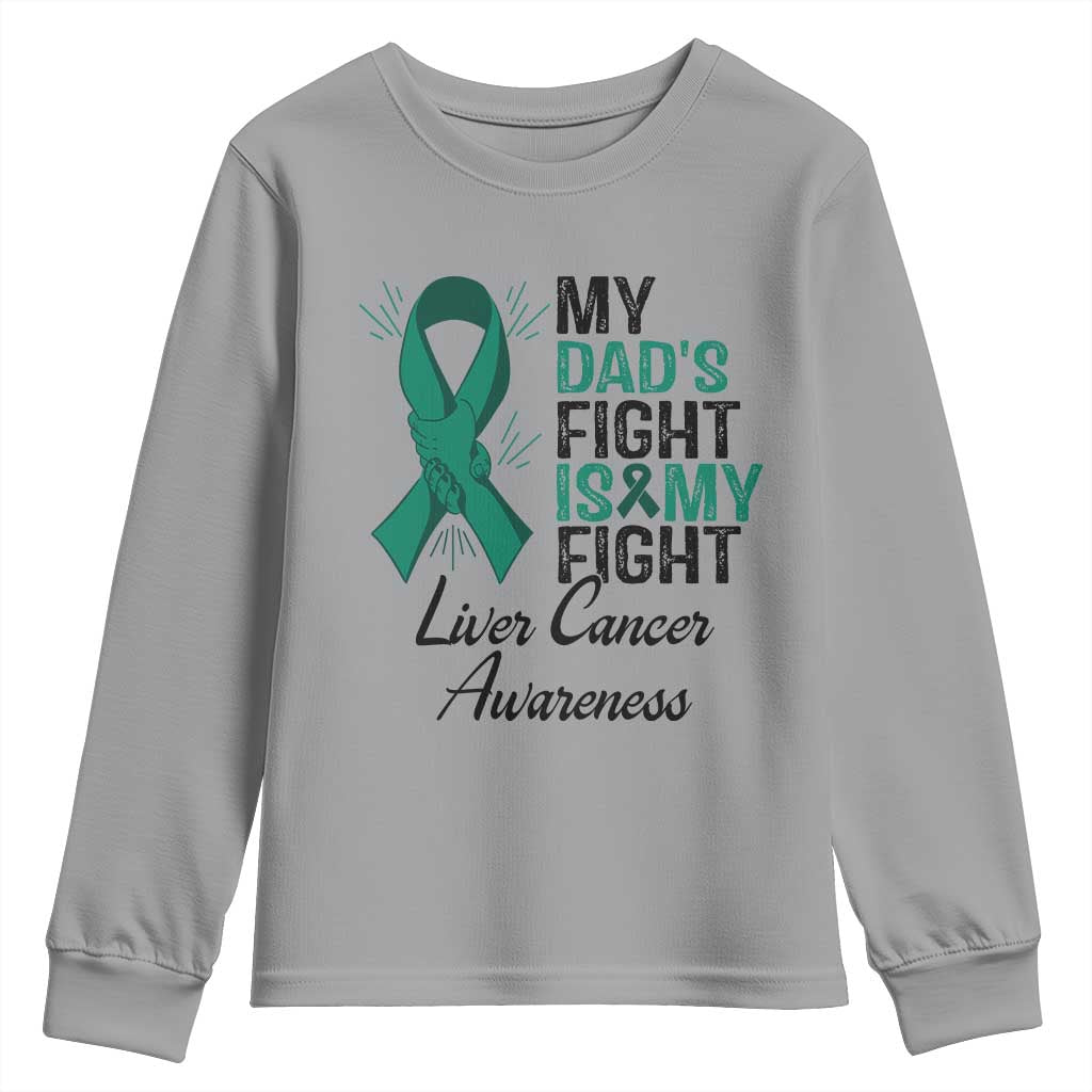 Liver Cancer Support Warrior Gift Youth Sweatshirt My Dad Fight My Fight
