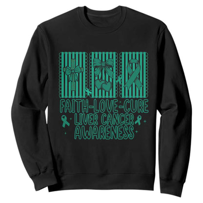 Faith Love And Cure Liver Cancer Sweatshirt Hope Survivor Support