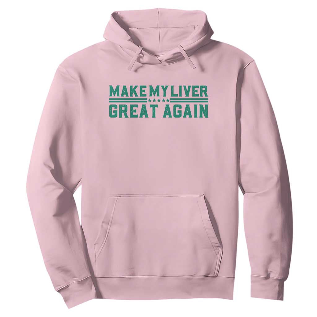 Make My Liver Great Again Hoodie Liver Cancer Support Gift