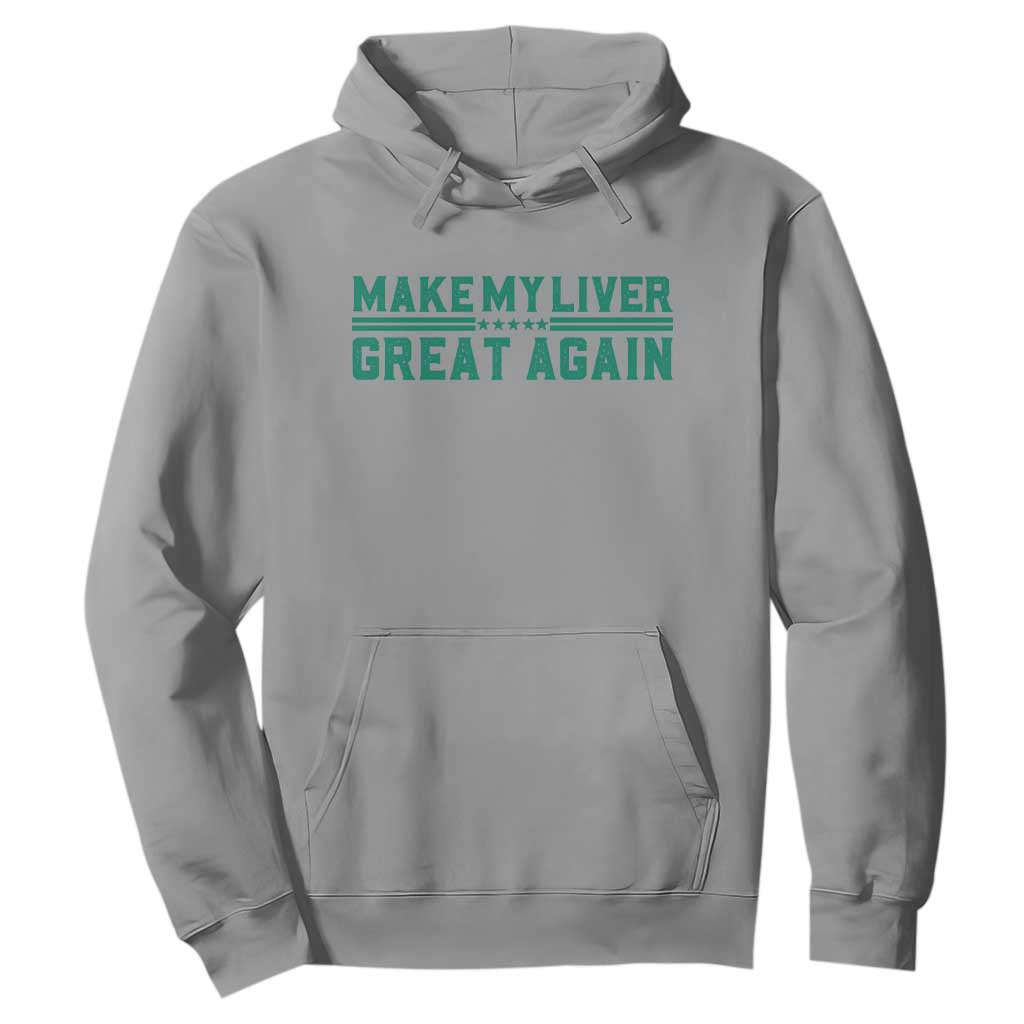 Make My Liver Great Again Hoodie Liver Cancer Support Gift