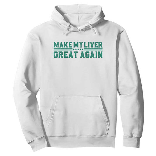 Make My Liver Great Again Hoodie Liver Cancer Support Gift