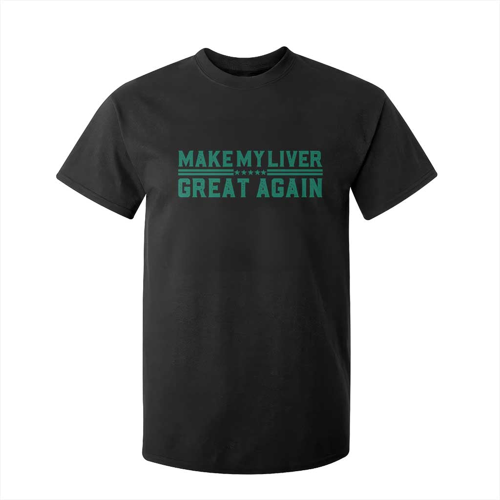 Make My Liver Great Again T Shirt For Kid Liver Cancer Support Gift