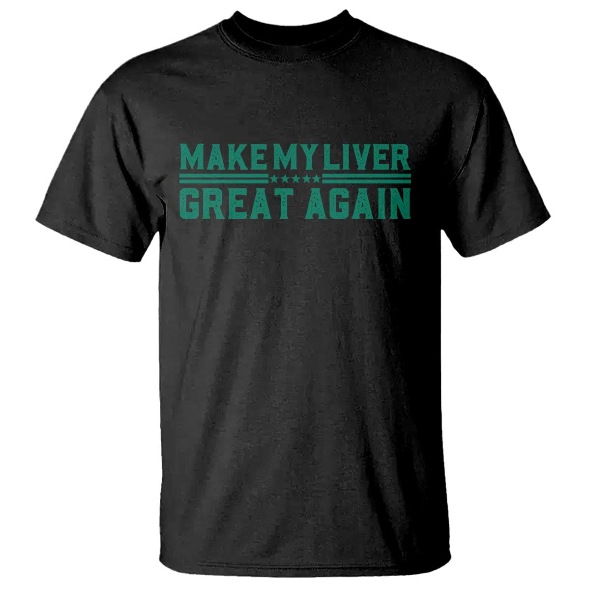 Make My Liver Great Again T Shirt Liver Cancer Support Gift