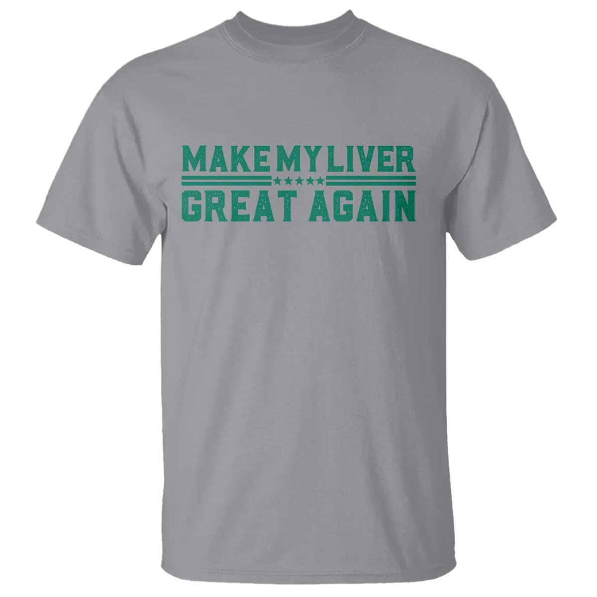 Make My Liver Great Again T Shirt Liver Cancer Support Gift