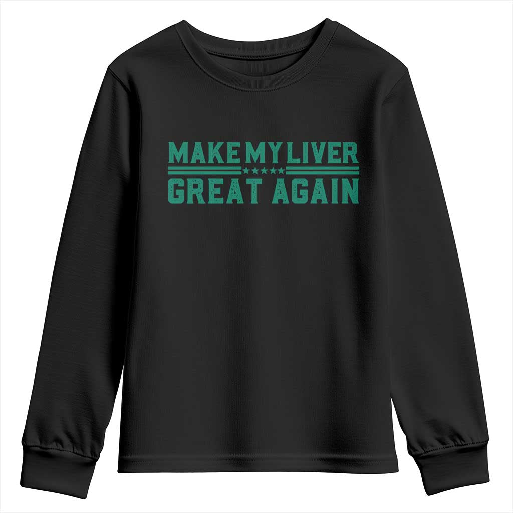 Make My Liver Great Again Youth Sweatshirt Liver Cancer Support Gift