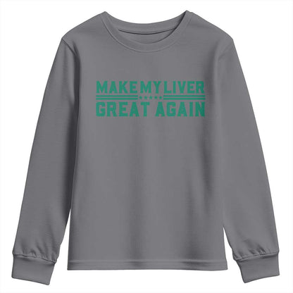Make My Liver Great Again Youth Sweatshirt Liver Cancer Support Gift