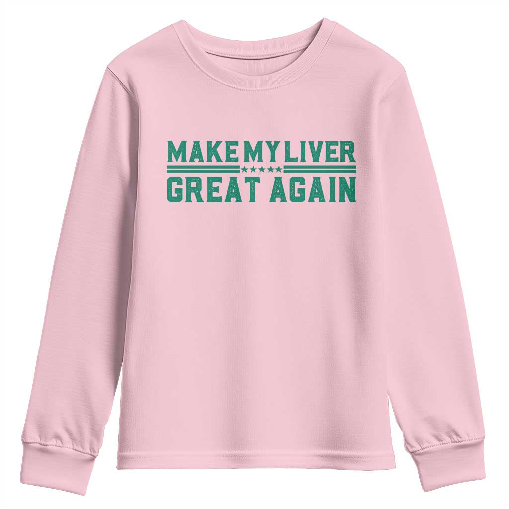 Make My Liver Great Again Youth Sweatshirt Liver Cancer Support Gift
