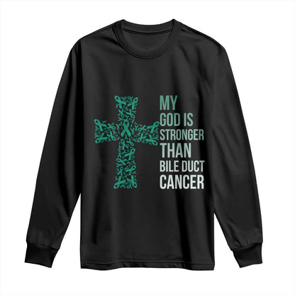 My God Is Stronger Than Bile Duct Cancer Long Sleeve Shirt Faith Over Fear Support Gift