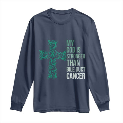 My God Is Stronger Than Bile Duct Cancer Long Sleeve Shirt Faith Over Fear Support Gift