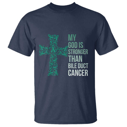 My God Is Stronger Than Bile Duct Cancer T Shirt Faith Over Fear Support Gift