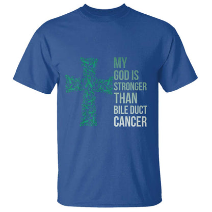 My God Is Stronger Than Bile Duct Cancer T Shirt Faith Over Fear Support Gift