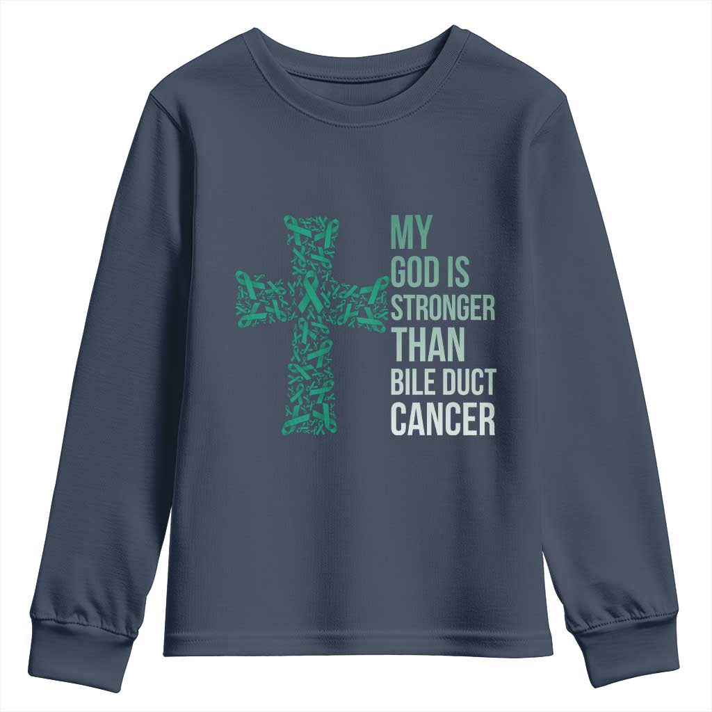 My God Is Stronger Than Bile Duct Cancer Youth Sweatshirt Faith Over Fear Support Gift