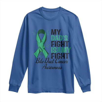 Cholangiocarcinoma Support Warrior Gift Long Sleeve Shirt My Dad Fight My Fight