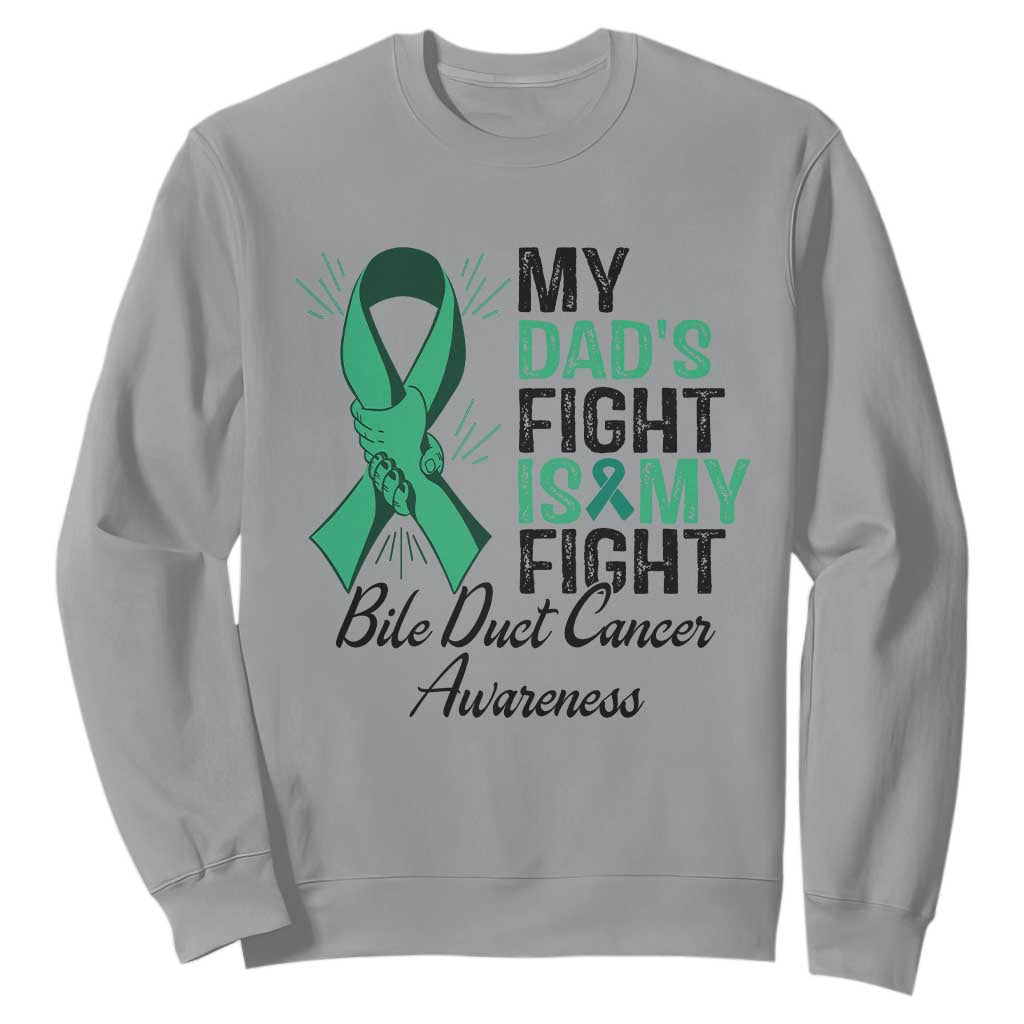 Cholangiocarcinoma Support Warrior Gift Sweatshirt My Dad Fight My Fight