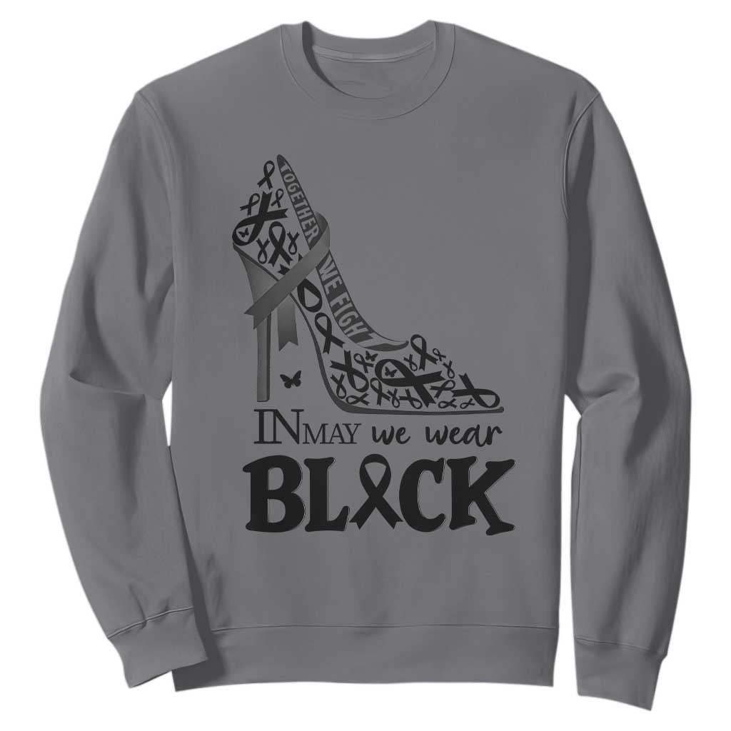 In May We Wear Black Sweatshirt Skin Cancer Support Gift For Her