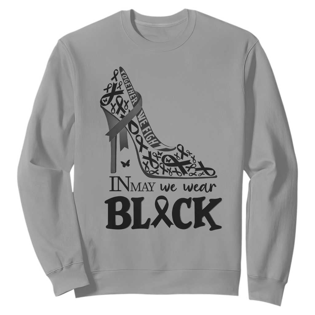 In May We Wear Black Sweatshirt Skin Cancer Support Gift For Her