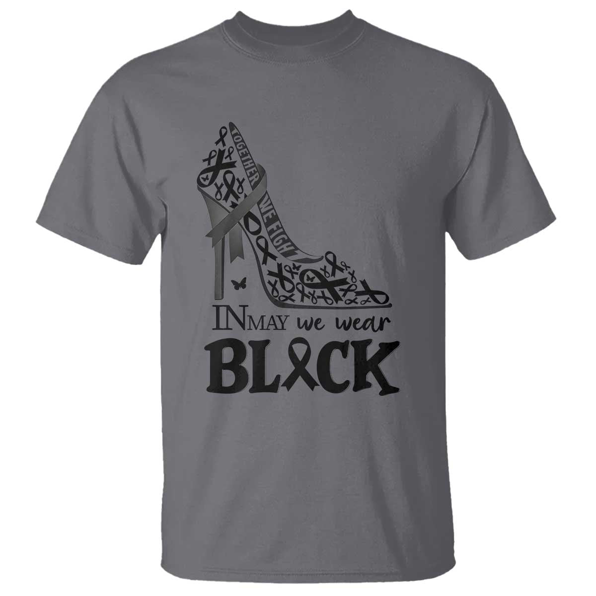 In May We Wear Black T Shirt Skin Cancer Support Gift For Her