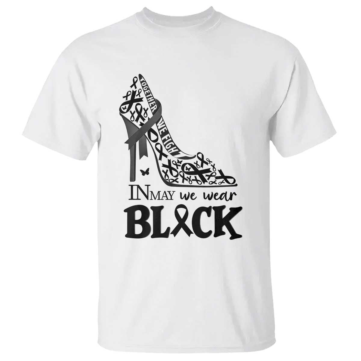 In May We Wear Black T Shirt Skin Cancer Support Gift For Her