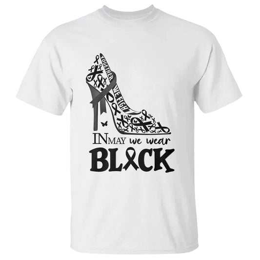 In May We Wear Black T Shirt Skin Cancer Support Gift For Her