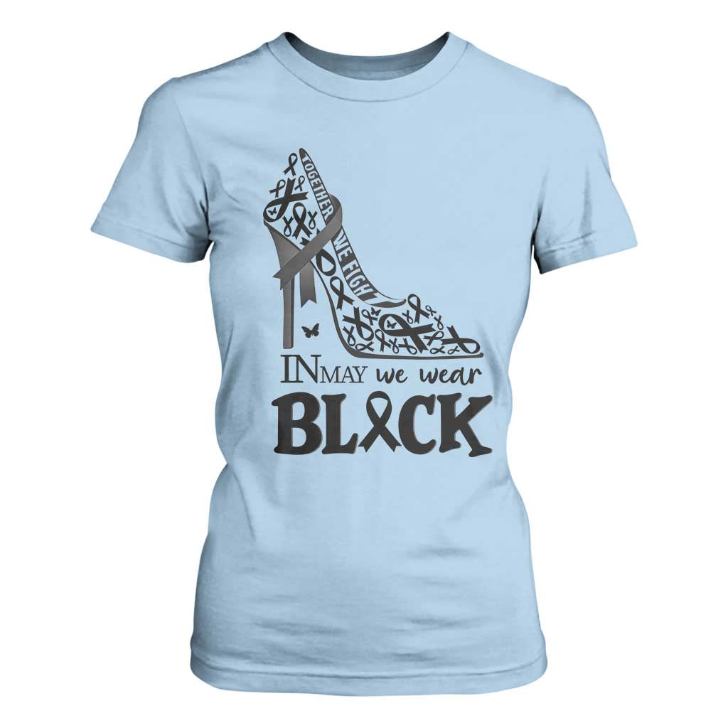 In May We Wear Black T Shirt For Women Skin Cancer Support Gift For Her