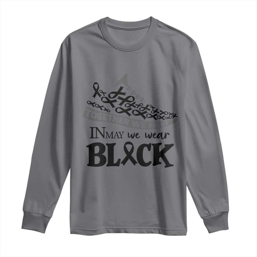 In May We Wear Black Long Sleeve Shirt Melanoma Support Family Gift