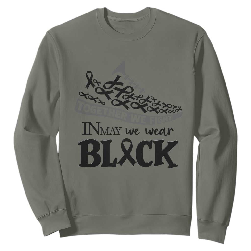 In May We Wear Black Sweatshirt Melanoma Support Family Gift
