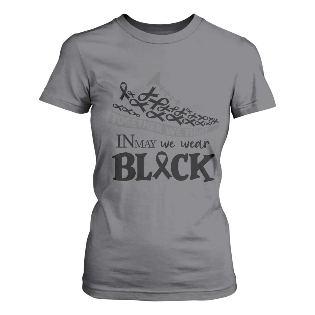 In May We Wear Black T Shirt For Women Melanoma Support Family Gift