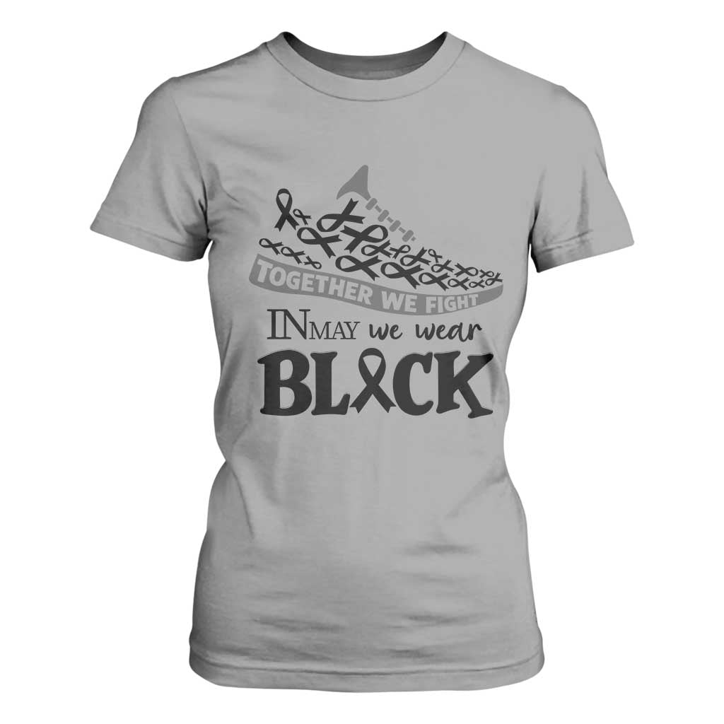 In May We Wear Black T Shirt For Women Melanoma Support Family Gift