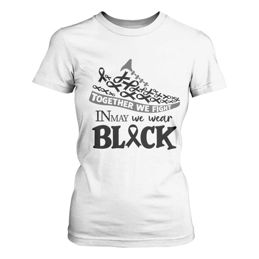 In May We Wear Black T Shirt For Women Melanoma Support Family Gift