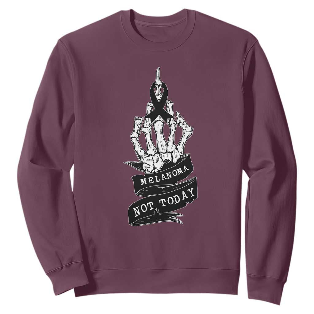 Melanoma Fighter Not Today Sweatshirt Skin Cancer Support Gift