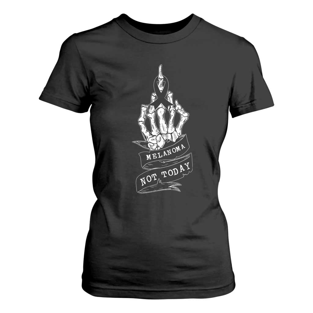 Melanoma Fighter Not Today T Shirt For Women Skin Cancer Support Gift