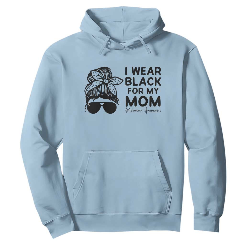 I Wear Black For My Mom Hoodie Melanoma Support Family Gift