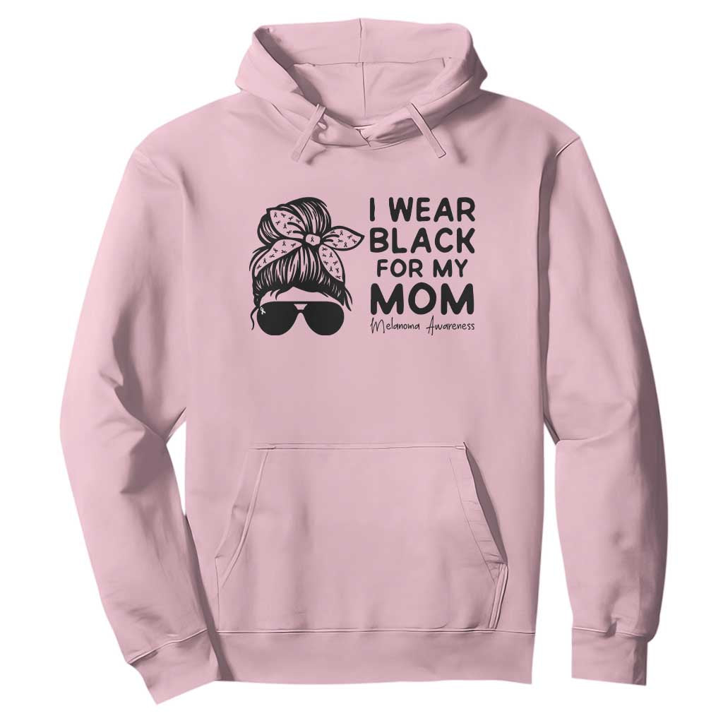 I Wear Black For My Mom Hoodie Melanoma Support Family Gift