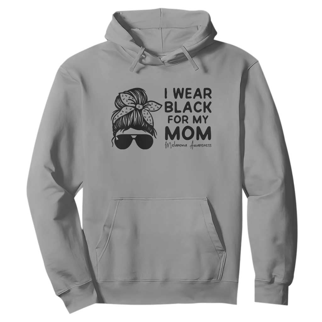 I Wear Black For My Mom Hoodie Melanoma Support Family Gift
