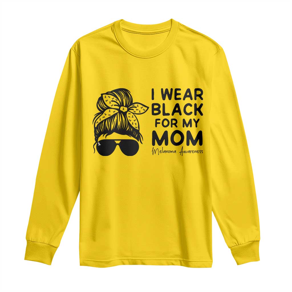 I Wear Black For My Mom Long Sleeve Shirt Melanoma Support Family Gift