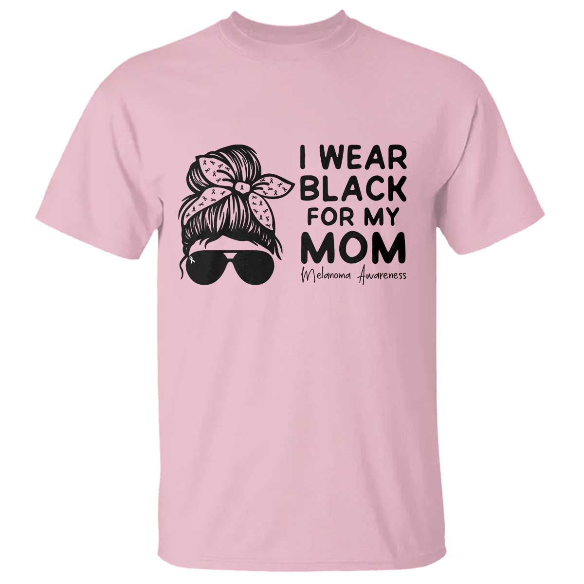 I Wear Black For My Mom T Shirt Melanoma Support Family Gift