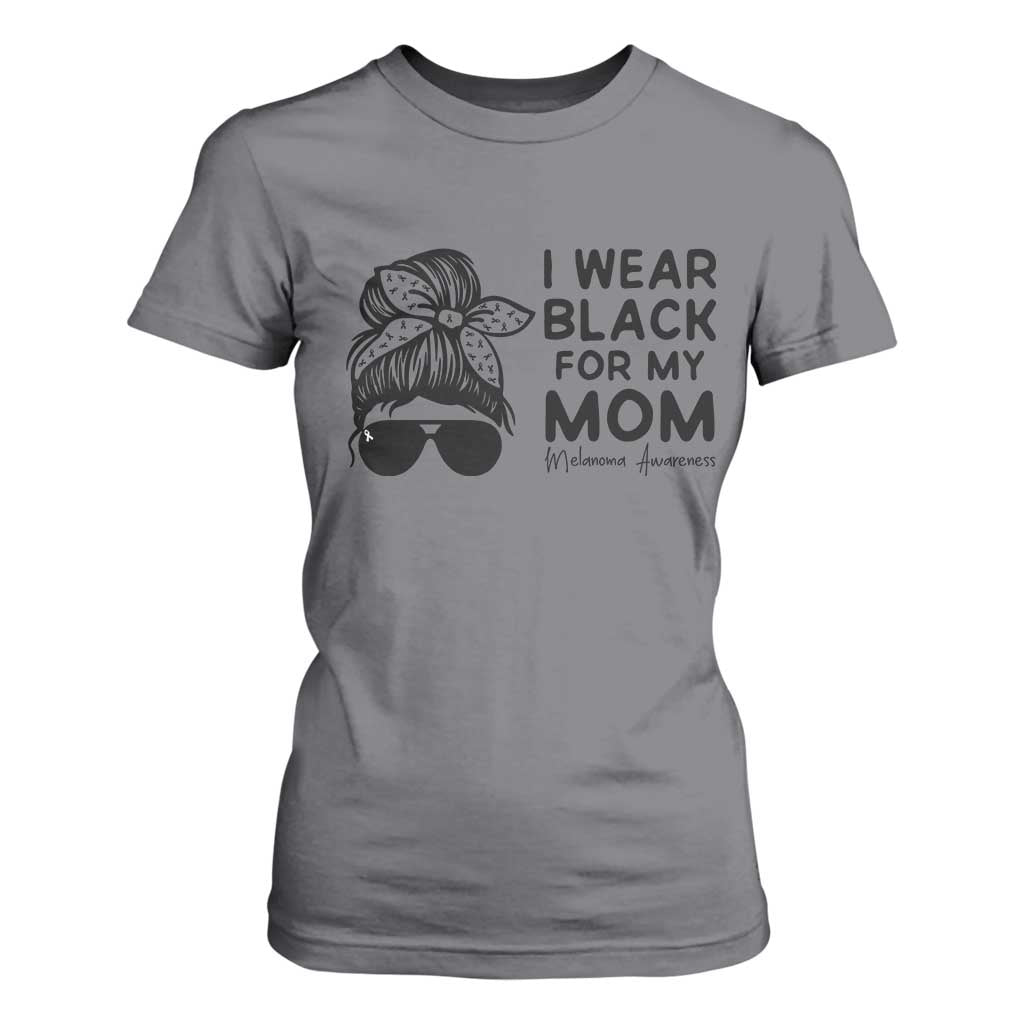 I Wear Black For My Mom T Shirt For Women Melanoma Support Family Gift
