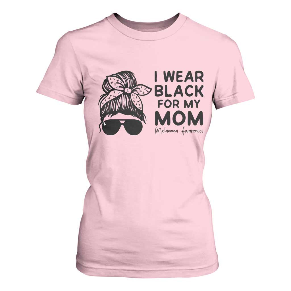I Wear Black For My Mom T Shirt For Women Melanoma Support Family Gift