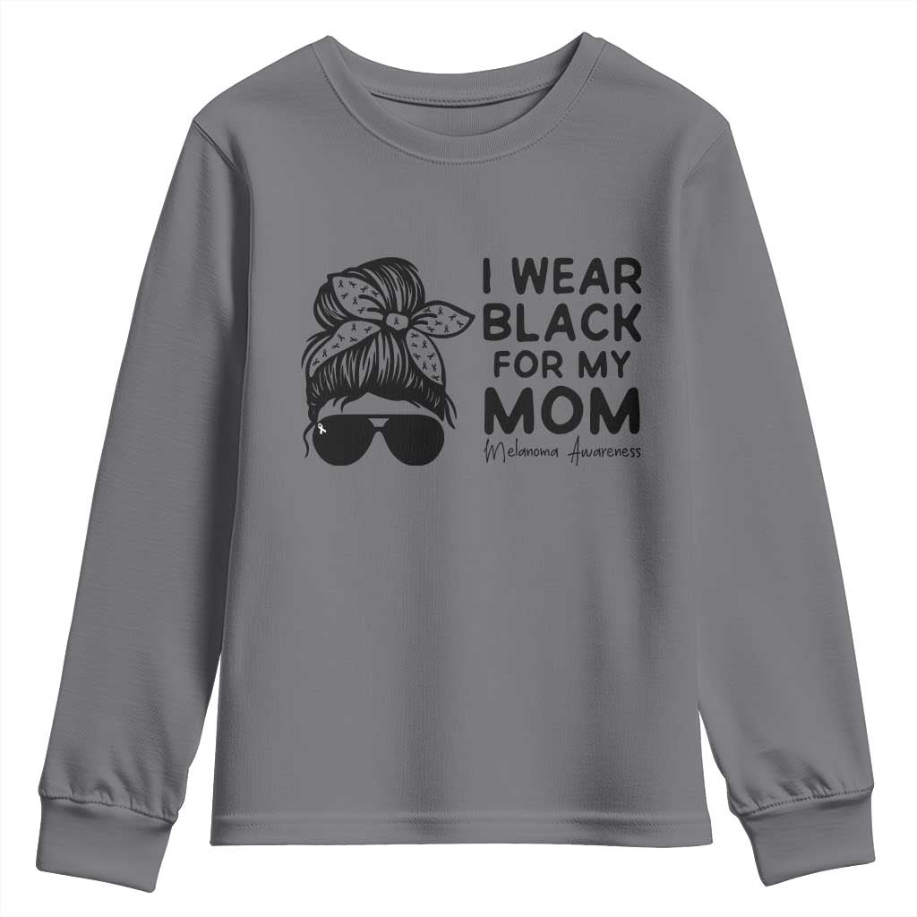 I Wear Black For My Mom Youth Sweatshirt Melanoma Support Family Gift