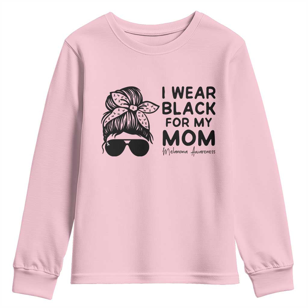I Wear Black For My Mom Youth Sweatshirt Melanoma Support Family Gift