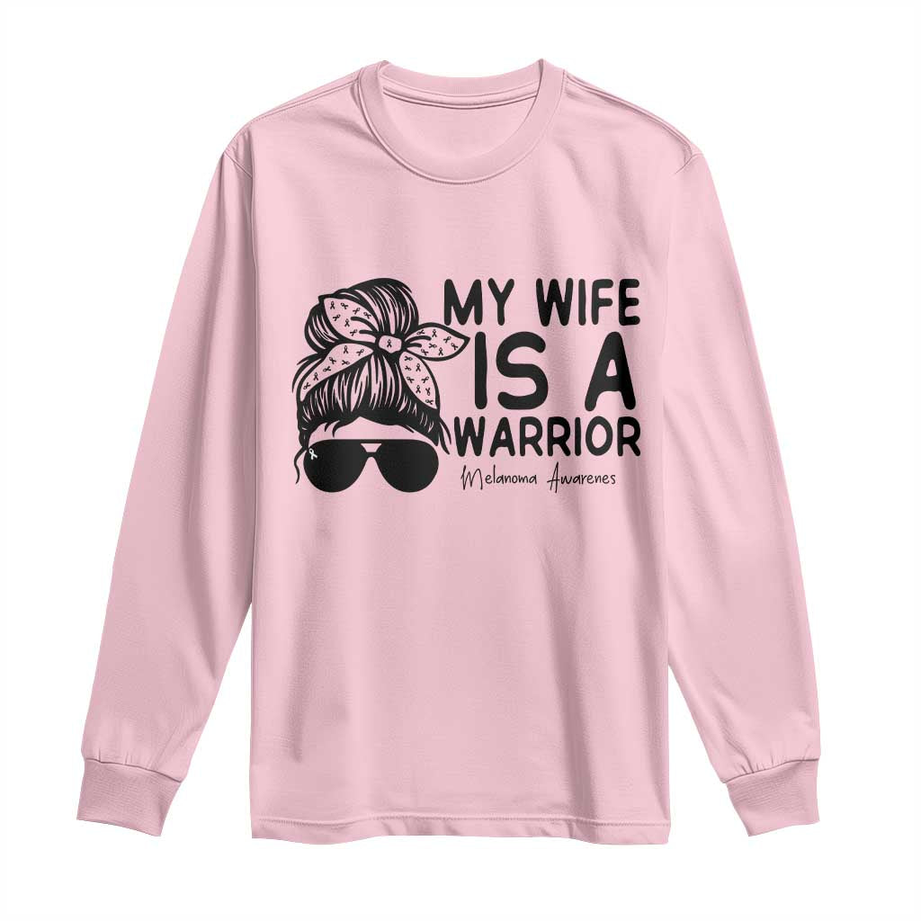 My Wife Is A Warrior Long Sleeve Shirt Melanoma Support Husband Gift