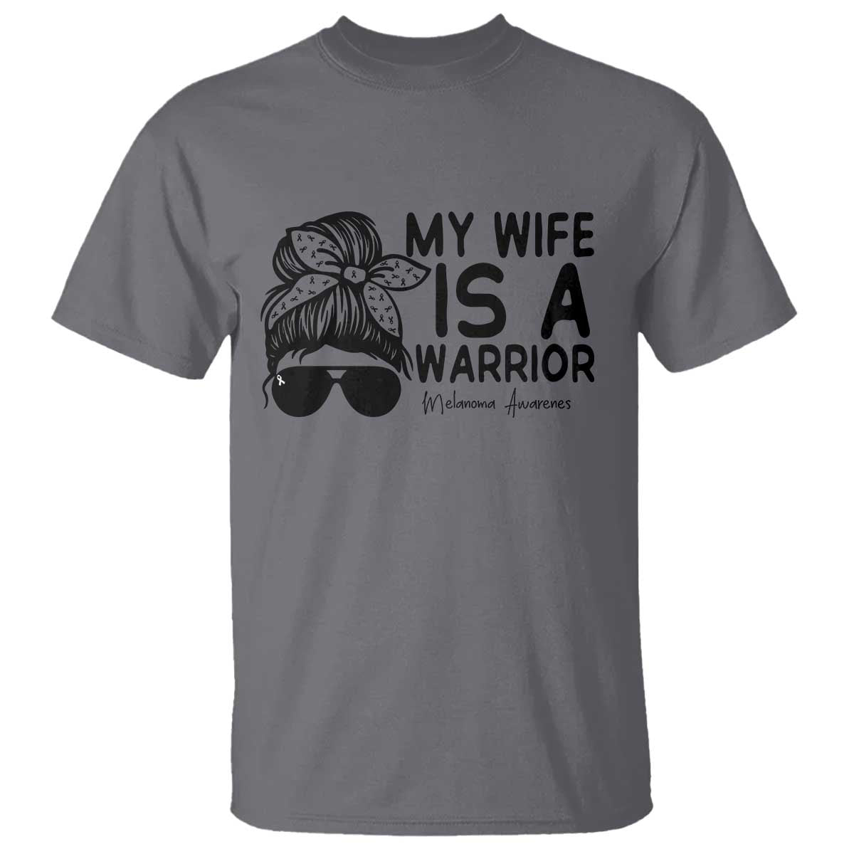 My Wife Is A Warrior T Shirt Melanoma Support Husband Gift