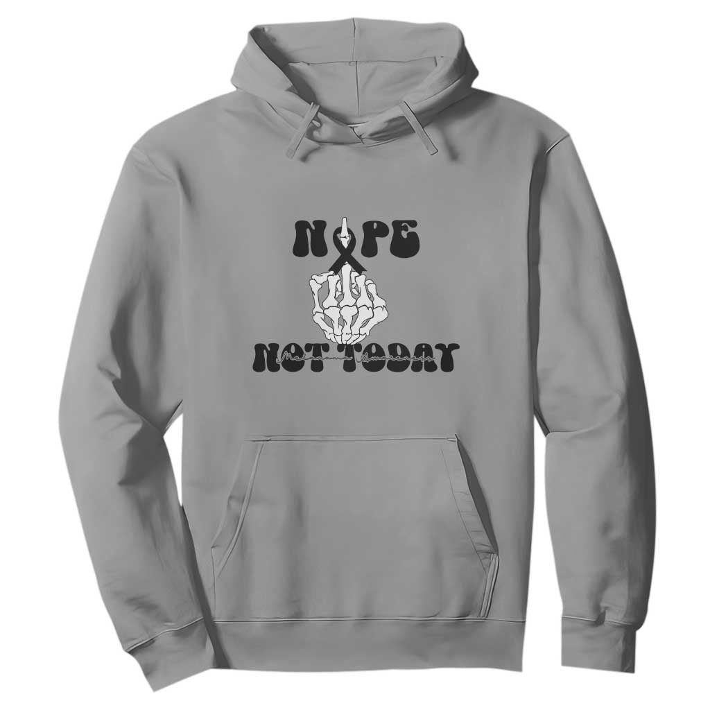 Melanoma Fighter Gift Hoodie Funny Skeleton Nope Not Today