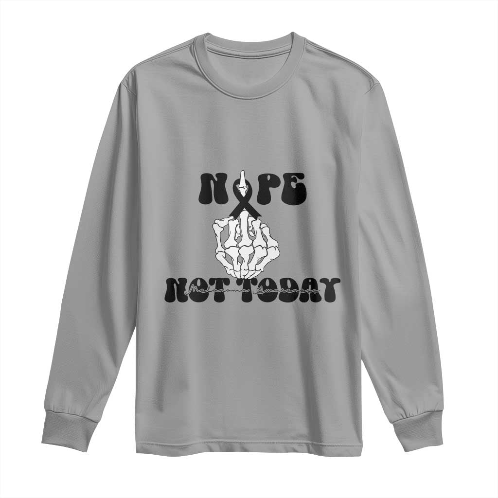 Melanoma Fighter Gift Long Sleeve Shirt Funny Skeleton Nope Not Today