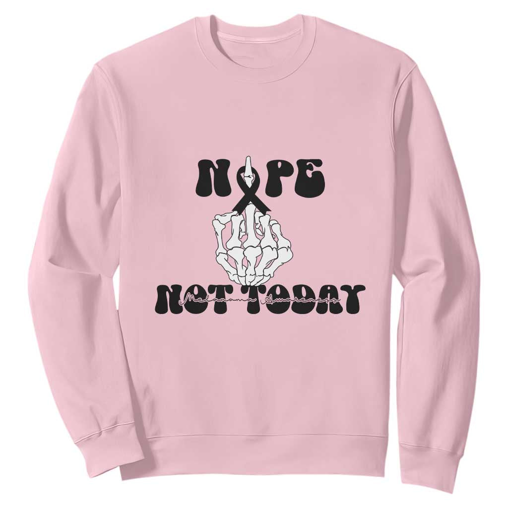 Melanoma Fighter Gift Sweatshirt Funny Skeleton Nope Not Today