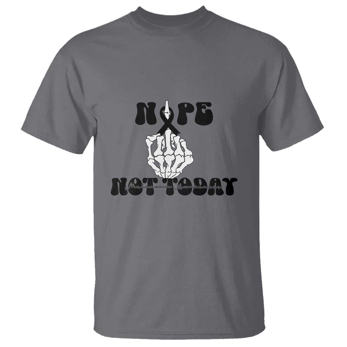 Melanoma Fighter Gift T Shirt Funny Skeleton Nope Not Today