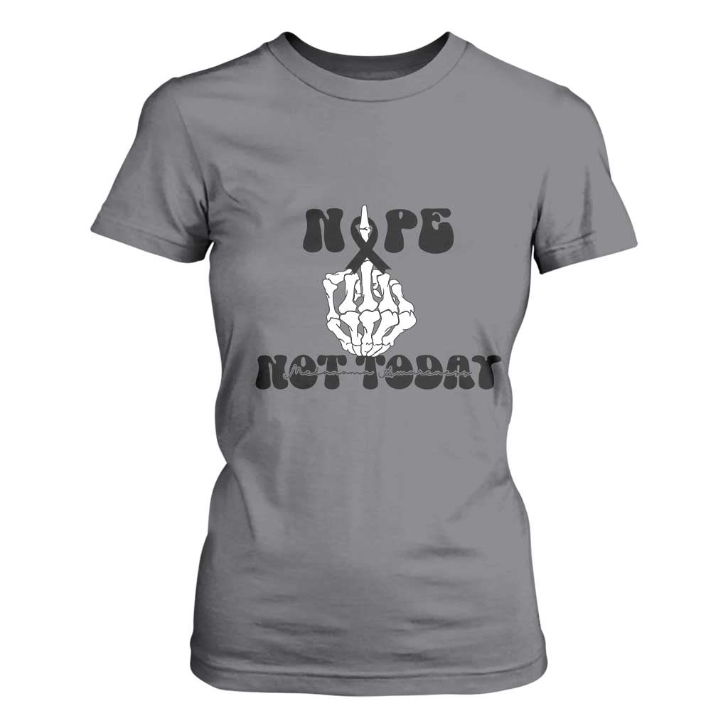 Melanoma Fighter Gift T Shirt For Women Funny Skeleton Nope Not Today