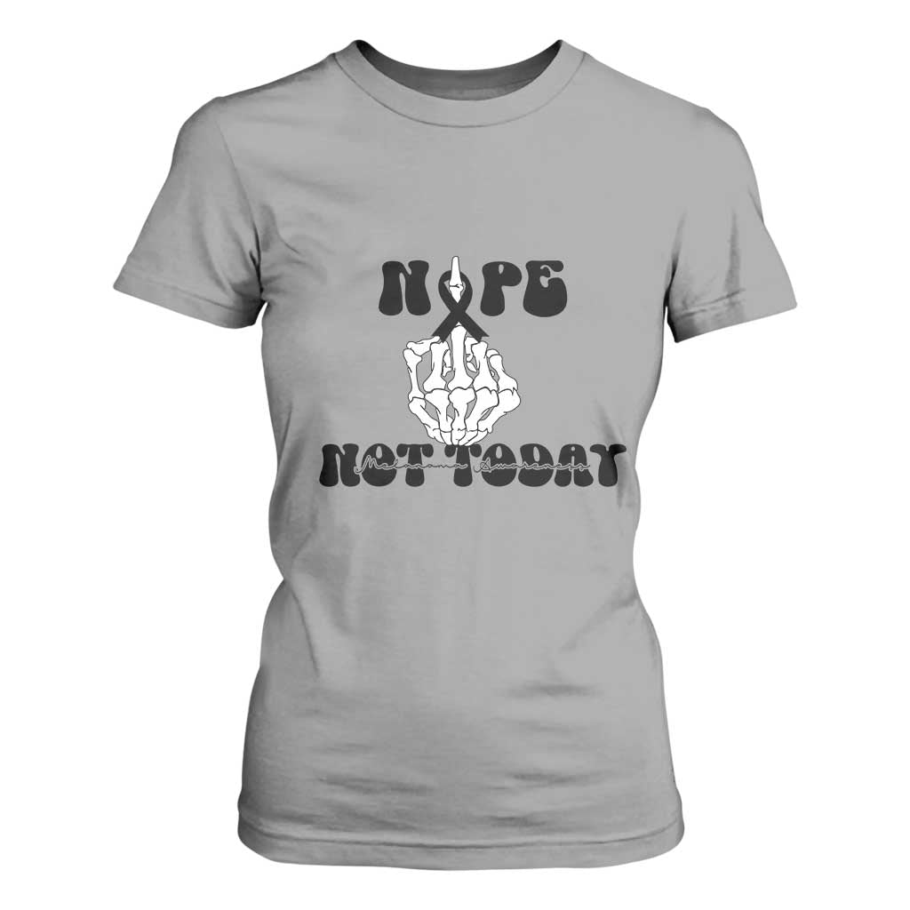 Melanoma Fighter Gift T Shirt For Women Funny Skeleton Nope Not Today