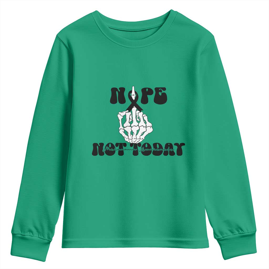 Melanoma Fighter Gift Youth Sweatshirt Funny Skeleton Nope Not Today