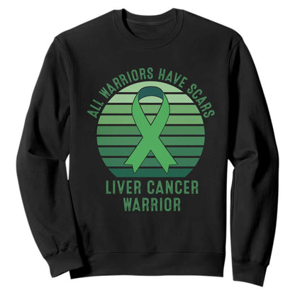 All Warriors Have Scars Liver Cancer Sweatshirt Green Ribbon Survivor Fighter Gift